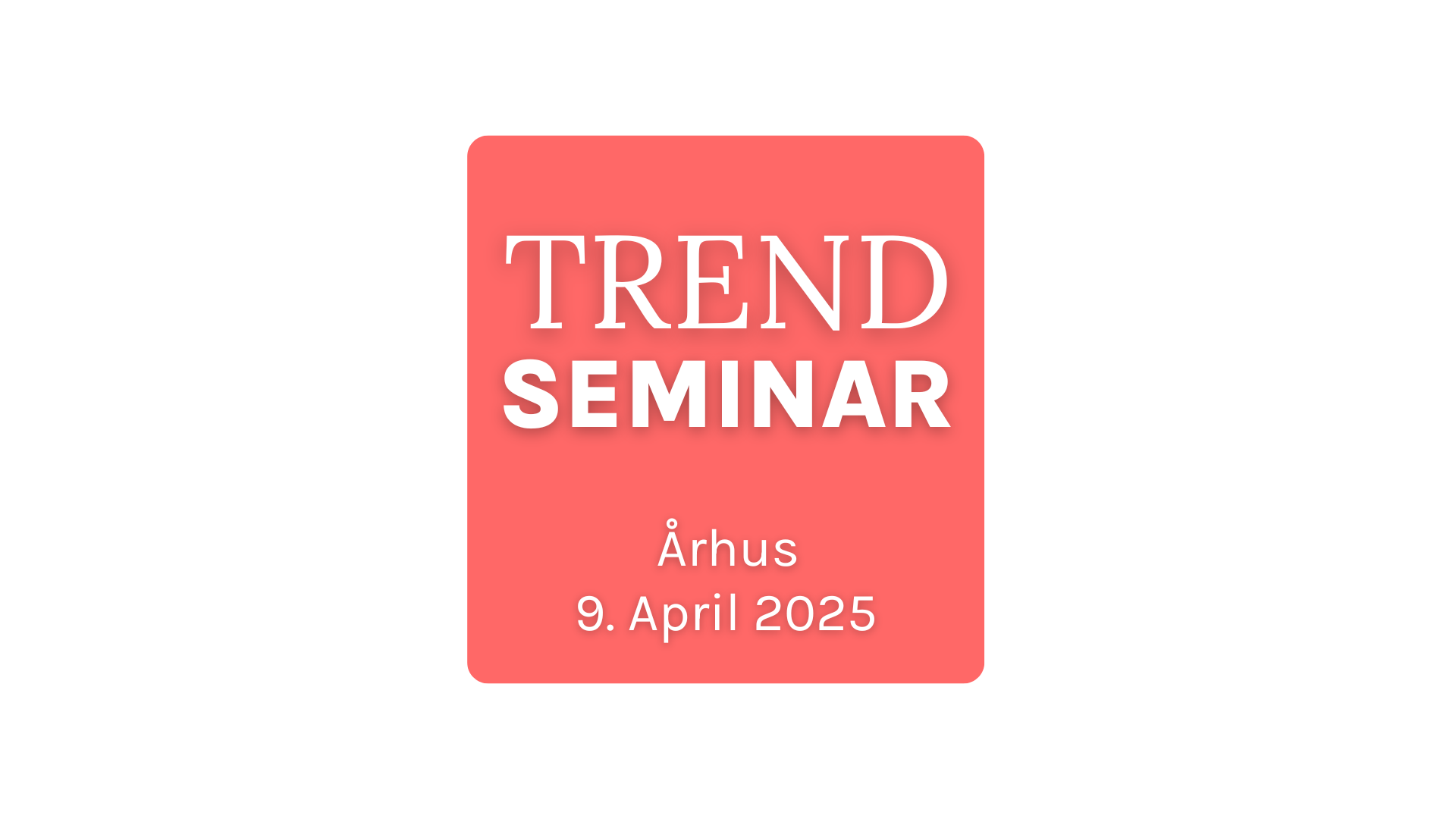 Trendseminar århus 2025